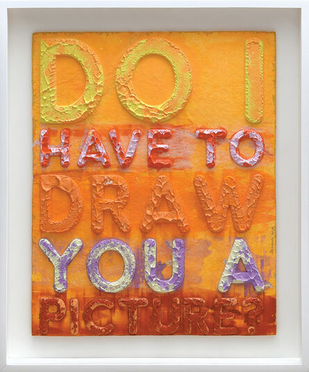 Mel Bochner, ‘Do I Have to Draw You a Picture.’, 2020