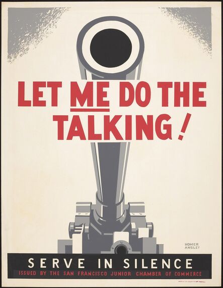Homer Ansley, ‘Let Me Do the Talking! Serve in Silence, ’, 1941-1943