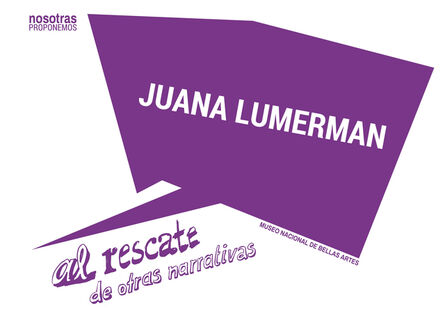 Nosotras Proponemos, ‘Juana Lumerman’, 2018