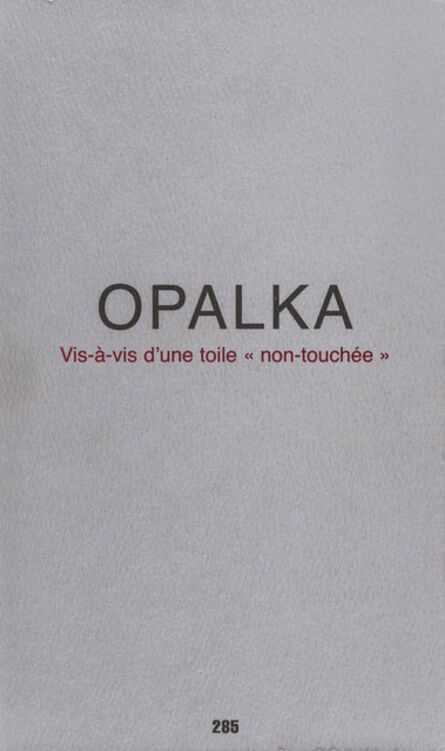 Roman Opalka, ‘Vis-à-vis d'une toile <<non-touchée>>’, 2006