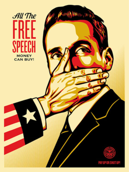 Shepard Fairey, ‘Pay Up or Shut Up ’