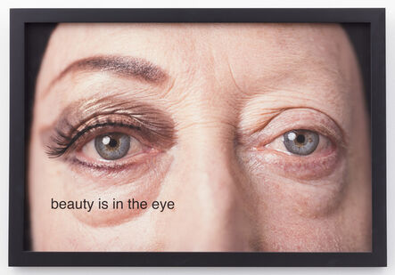 Martha Wilson, ‘beauty is in the eye’, 2014