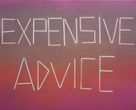 Scott Reeder, ‘Untitled (Expensive Advice)’, 2012