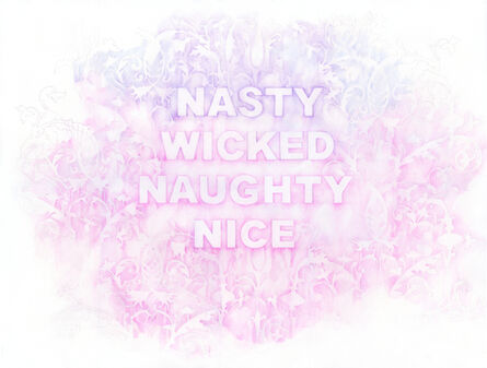 Amanda Manitach, ‘Nasty Wicked Naughty Nice’, 2019
