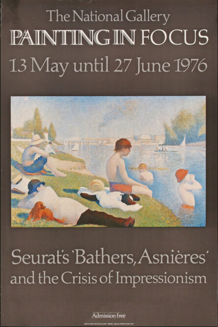 Georges Seurat, ‘The National Gallery(London), Painting in Focus, 13 May until 27 June 1976, Seurat's Bathers, Asnieres and the Crisis of Impressionism Poster’, 1976