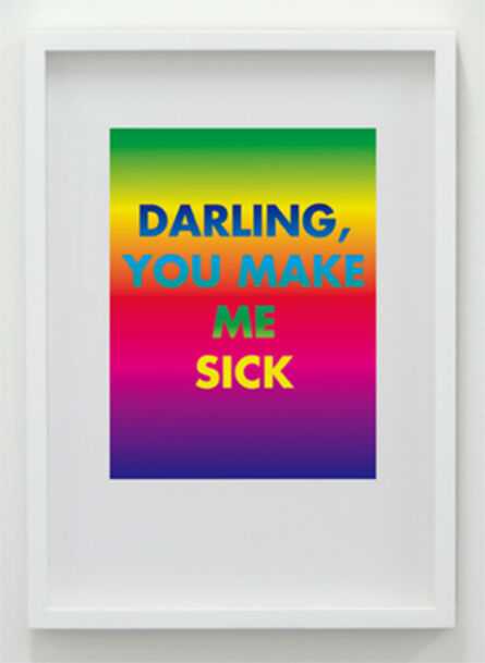 David McDiarmid, ‘Darling, You Make Me Sick ’, 1994 / 2012