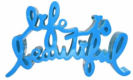 Mr. Brainwash, ‘Life is Beautiful (Blue)’, 2017