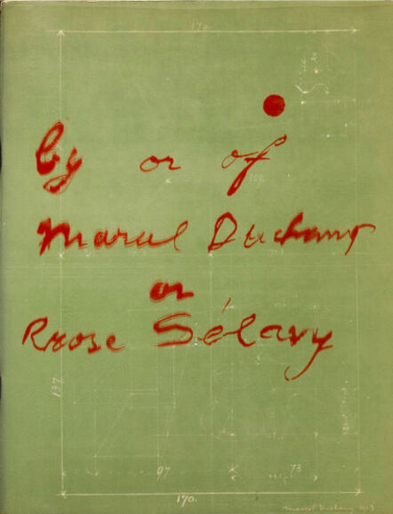 Marcel Duchamp, ‘By or of Marcel Duchamp or Rose Selavy’, 1963