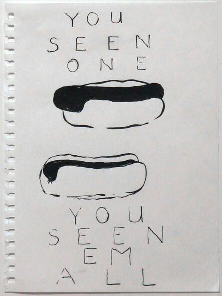 Tom Dean, ‘You Seen One You Seen Em All’, 2015