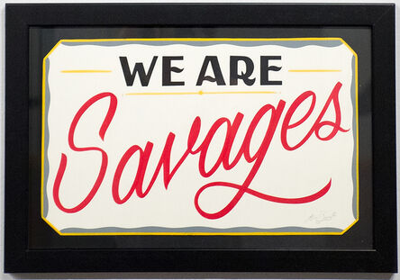 Ken Davis, ‘We Are Savages’, 2015