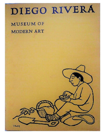 Diego Rivera, ‘"DIEGO RIVERA", 1931, Exhibition Catalogue, The Museum of Modern Art NYC’, 1931