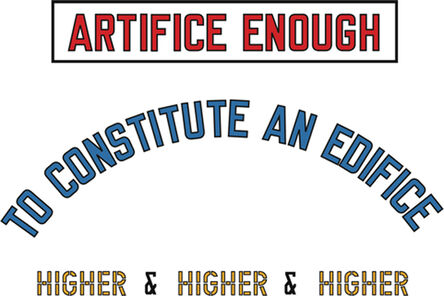 Lawrence Weiner, ‘Artifice enough...’, 2008