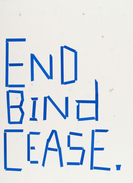 Todd Norsten, ‘End Bind Cease.’, 2017