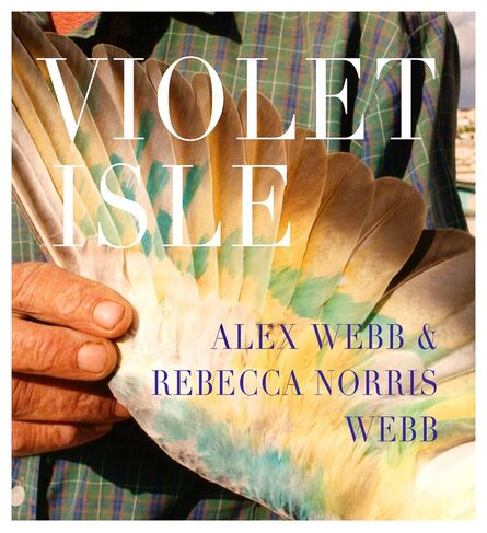 Alex Webb, ‘Violet Isle, 2nd Edition, Limited Edition’, 2018