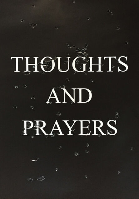 Sarah Maple, ‘Thoughts And Prayers’, 2018