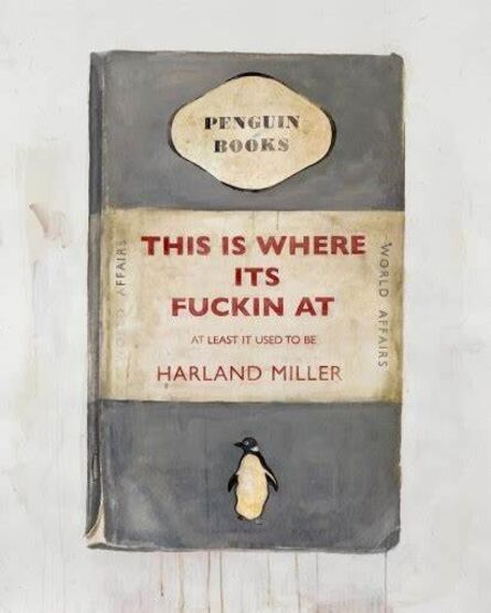 Harland Miller, ‘This Is Where It’s Fuckin At’, 2012