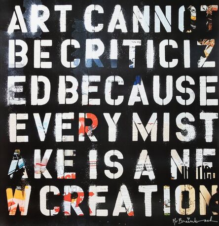 Mr. Brainwash, ‘Art Cannot Be Criticized’, 2011