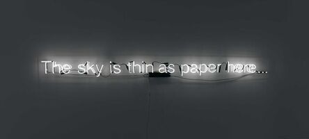 Cerith Wyn Evans, ‘The sky is thin as paper here’, 2004