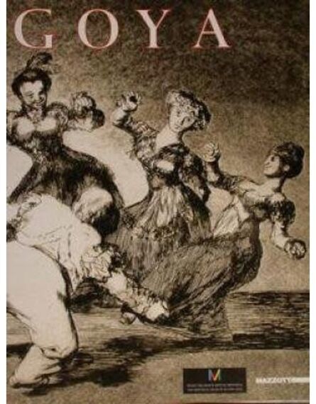 Francisco de Goya, ‘Los Caprichos, Los Desastres de la Guerra, Los Disparates by Francisco Goya’, 2001