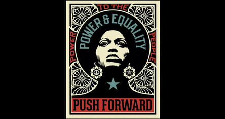 Shepard Fairey, ‘Push Forward Power and Equality’, 2021
