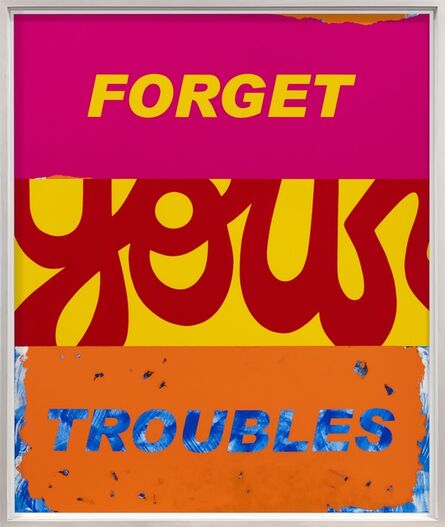 Deborah Kass, ‘Forget Your Troubles’, 2019