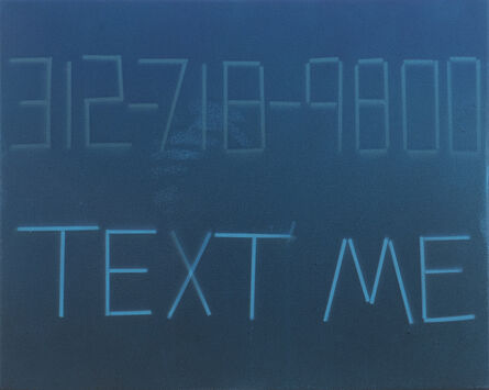 Scott Reeder, ‘Untitled (Text Me)’, 2012