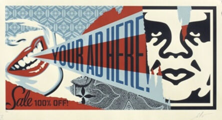 Shepard Fairey, ‘Your Ad Here ’, 2018