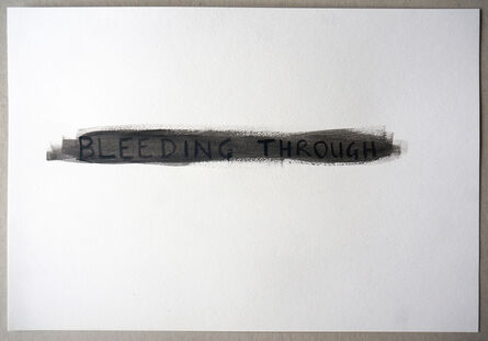 Tim Etchells, ‘Bleeding Through (Black)’, 2015