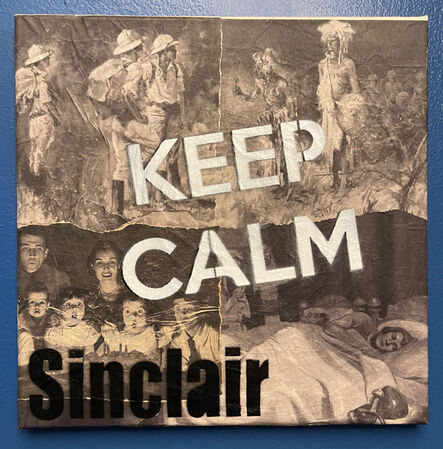 Sinclair The Vandal, ‘Keep Calm Sinclair’, 2021