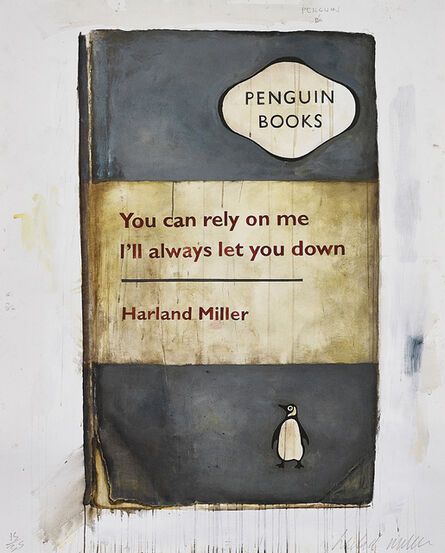 Harland Miller, ‘You Can Rely on Me, I'll Always Let You Down’, 2011