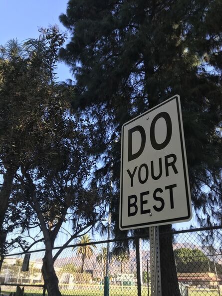 Scott Froschauer, ‘"Do Your Best" - Contemporary Street Sign Sculpture’, 2018