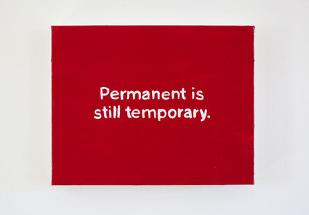 Lisa Levy, ‘The Thoughts In My Head #75 (Permanent is still temporary.)’, 2018