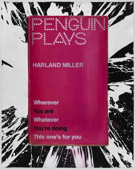 Harland Miller, ‘Wherever You Are Whatever You're Doing This One's For You’, 2013