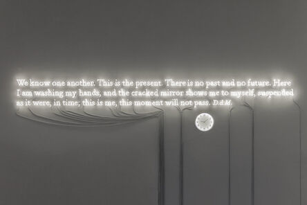 Joseph Kosuth, ‘‘Existential time #7' / We know one another. This is the present. There is no past and no future. Here  I am washing my hands, and the cracked mirror shows me to myself, suspended  as it were, in time; this is me, this moment will not pass. D.d.M.’, 2019
