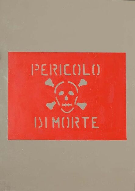 Michelangelo Pistoletto, ‘Pericolo di morte’, 1971