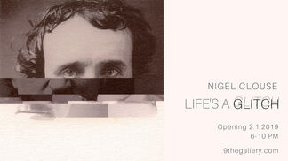 Nigel Clouse: Life's a Glitch, installation view