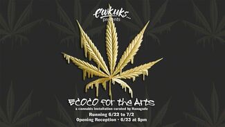 ECOCO for the Arts: A Cannabis Installation, installation view