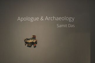Apologue and Archaeology, by Samit Das, installation view