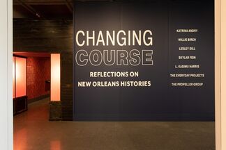 Changing Course: Reflections on New Orleans Histories, installation view