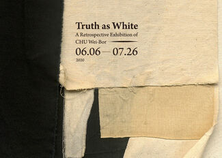 Truth as White｜A Retrospective Exhibition of Chu Wei-Bor, installation view