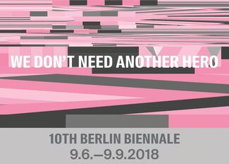 10th Berlin Biennale for Contemporary Art, installation view