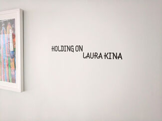 Laura Kina: Holding On, installation view
