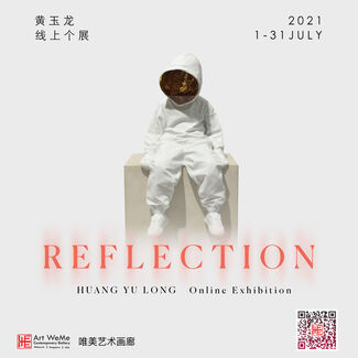 Reflection – Huang Yu Long Online Solo Exhibition, installation view
