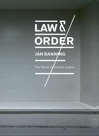 Jan Banning: Low and Order, installation view