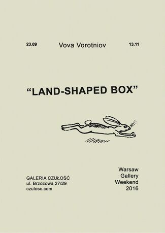 Vova Vorotniov : Land-shaped Box, installation view