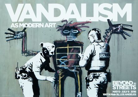 Banksy X After Jean Michel Basquiat X Beyond The Streets, ‘Vandalism as Modern Art’, 2018