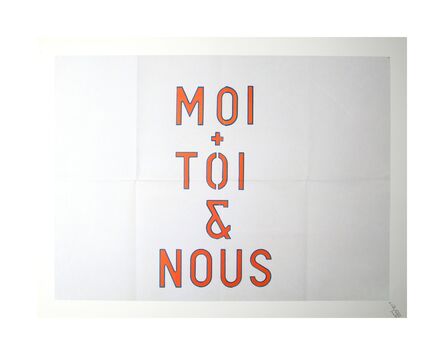 Lawrence Weiner, ‘Moi + Toi & Nous’, 1994