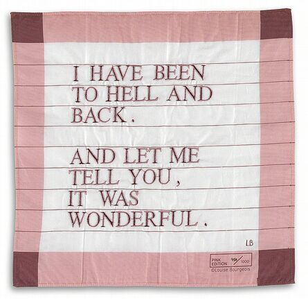 Louise Bourgeois, ‘I Have Been to Hell and Back’, 2007