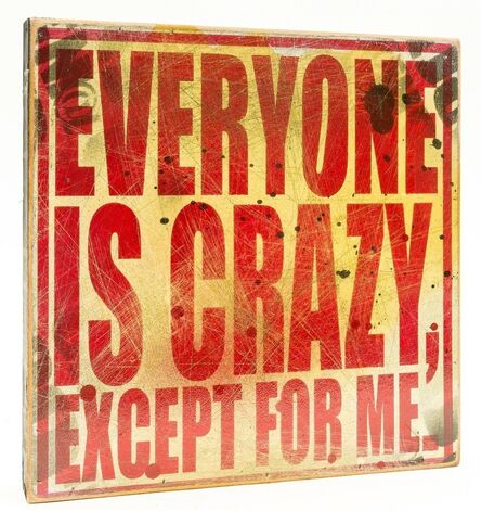 DENIAL, ‘Everyone is Crazy Except For Me’, 2011