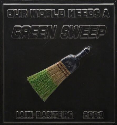 Iain Baxter&, ‘Our World Needs A Green Sweep’, 2009